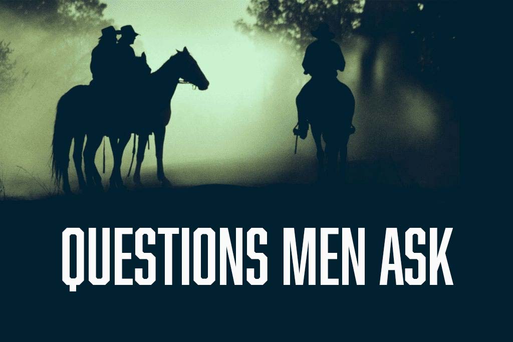 Featured image for “Questions Men Ask”